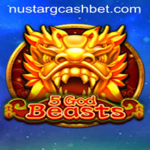 Discover the Thrilling World of 5GodBeasts and Nustar GCash