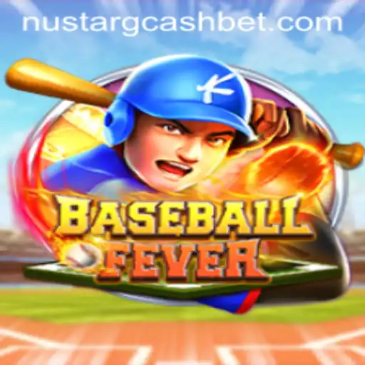 BaseballFever Game Guide: Rules, Playstyles, and Current Trends with NuStar GCash Integration