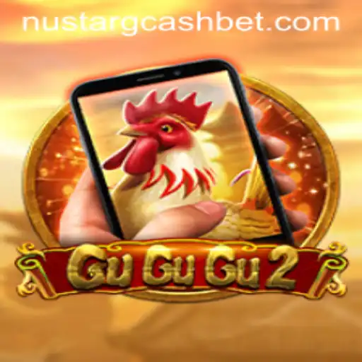 Exploring the Exciting World of GuGuGu2M and Nustar GCash