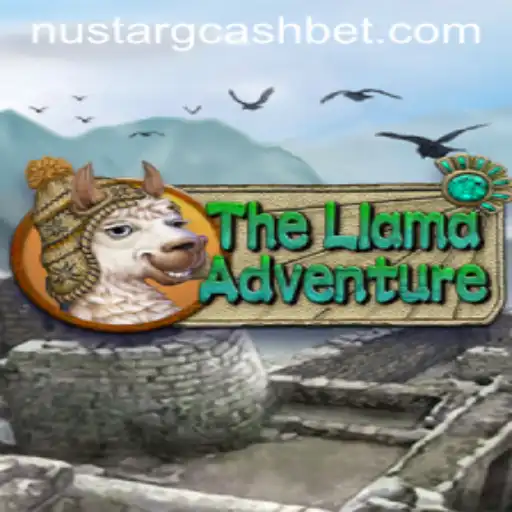 TheLlamaAdventure: A Closer Look at This Exciting Digital Quest and Its Connection to Nustar GCash