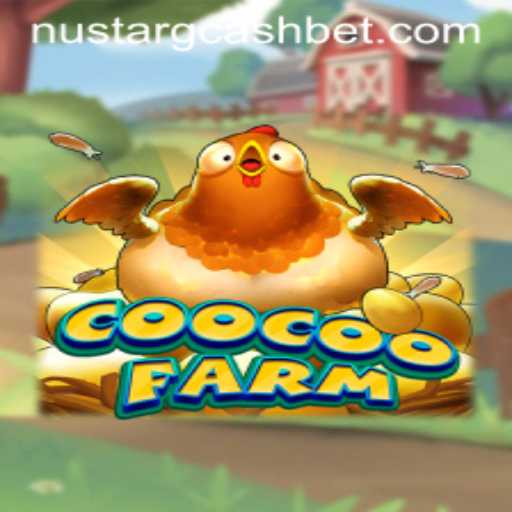Exploring CooCooFarm: A New Era of Virtual Farming with Nustar Gcash