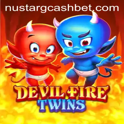 DevilFireTwins: The Ultimate Gaming Experience with NuStar and GCash