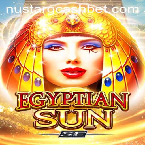 Discovering the Mystical World of EgyptianSunSE and NuStar GCash