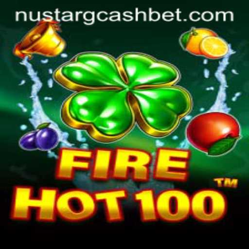 Experience the Thrilling World of FireHot100: A Complete Guide with NuStar GCash Insights