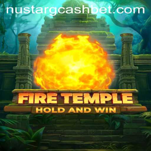 FireTemple: An Immersive Adventure and the Role of Nustar Gcash