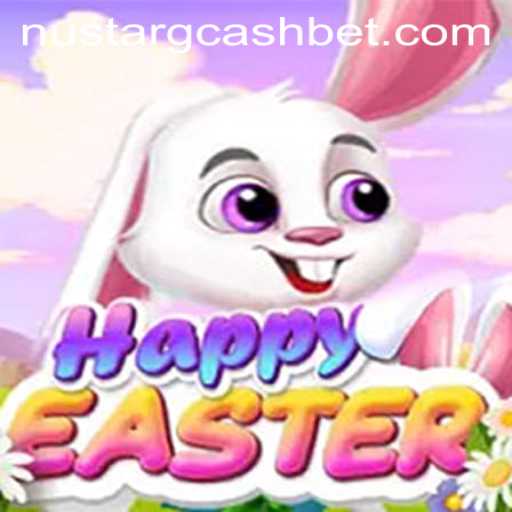 Unveiling HappyEaster: The Ultimate Gaming Experience Enhanced by NuStar GCash