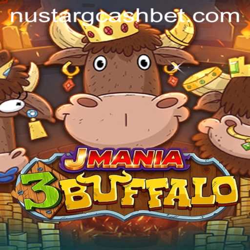 Exploring the Thrills of JMania3Buffalo: A NuStar GCash Adventure