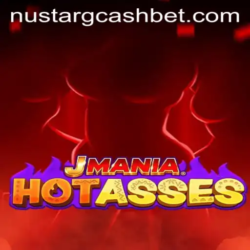 Exploring JManiaHotAsses: A Comprehensive Guide to the Game and NuStar GCash