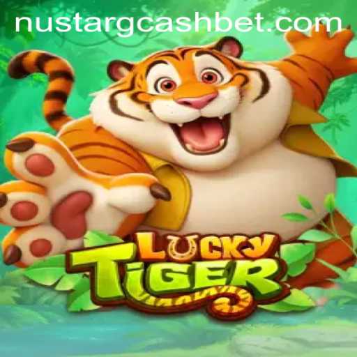 Discovering LuckyTiger: A Comprehensive Overview with NuStar Gcash