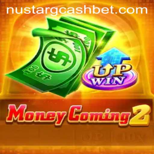Discovering MoneyComing2: A New Era in Mobile Gaming with NuStar GCash