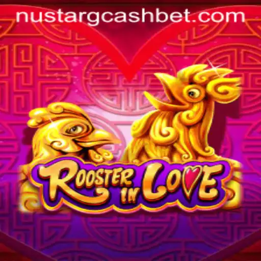 Discover RoosterInLove: A Unique Gaming Experience with Nustar GCash