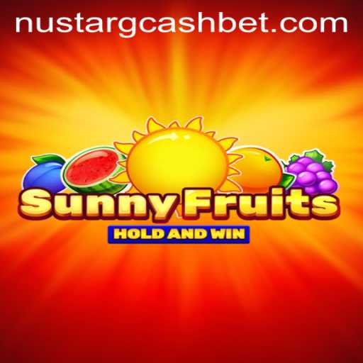 Explore the World of SunnyFruits: A Thrilling Game with Nustar Gcash Rewards