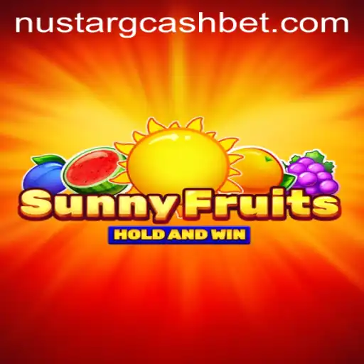 Explore the World of SunnyFruits: A Thrilling Game with Nustar Gcash Rewards