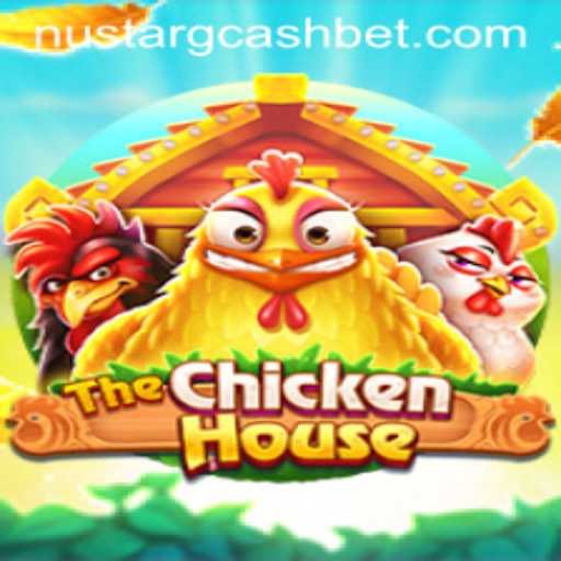 Exploring The Exciting World of TheChickenHouse Game with NuStar GCash